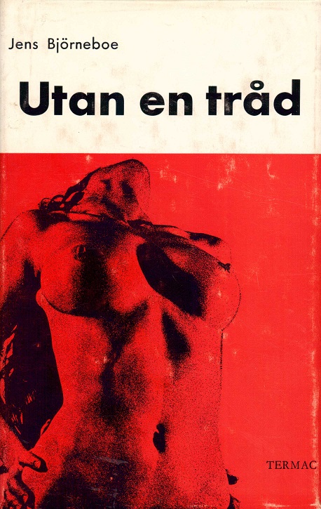 Utan en tråd. Översättning: Arne Häggqvist. Scala Forlag och Termac,