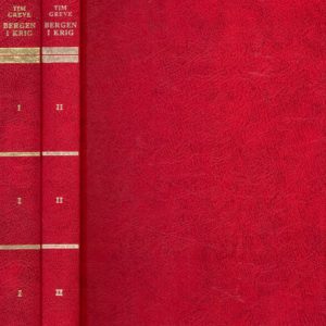 Bergen i krig. 1940-1945. 2 bind.
