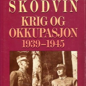 Krig og okkupasjon 1939-1945. 2. opplag.