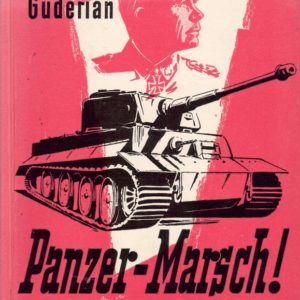 Panzer-Marsch! Aus dem Nachlass des Schöpfers der Deutschen Panzerwaffe. Bearbeitet von Brigadegeneral Oskar Munzel. Zweite Auflage. Schild-Verlag G.m.b.H.,
