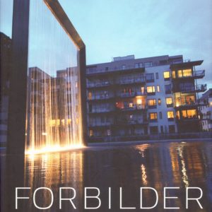 Forbilder. Statens arkitektur-, bymiljø- og byggeskikkpriser 25 år. Redaktør: ... Ansvarlig utgiver: Husbanken og Norsk Form,