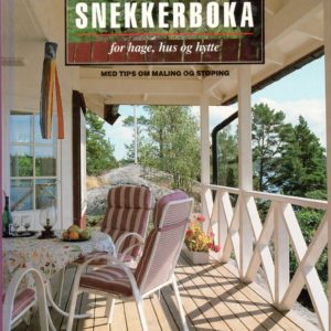 Snekkerboka for hage, hus og hytte. Med tips om maling og støping. Oversatt [fra svensk] av Nils Petter Thuesen. Mortensen,