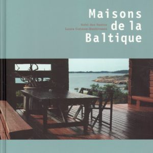 Maisons de la Baltique. Éditions du Chêne,