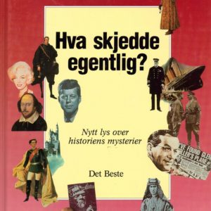 Nytt lys over historiens mysterier. Oversatt av Anne-Marie Smith og Jon-Alfred Smith. Det Beste,