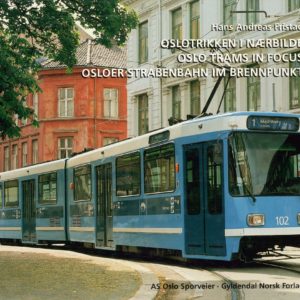 Oslotrikken i nærbilde. Oslo Trams in Focus. - Osloer Strassenbahn im Brennpunkt. A/S Oslo Sporveier, Gyldendal Norsk Forlag,