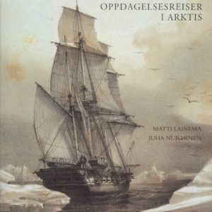 Ultima Thule. Oppdagelsesreiser i Arktis. Oversat av Kjell Olaf Jensen. Schibsted Forlag,