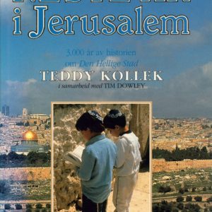Neste år i Jerusalem. Av ..., i samarbeid med Tim Dowley. Fotografert av Max-Moshe & Hilla Jacoby. Hermon Forlag,