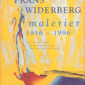 Frans Widerberg. Malerier 1956-1996. Et utvalg av ... 2. opplag.