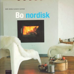 Bo nordisk - stil, inspirasjon og løsninger. Foto: Anne Manglerud. Boksenteret Konsept,