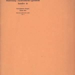 Målreising i Sydfrankrike gjennom hundre år. Av ... Med ett kart. Universitetet i Bergen, Årbok 1955, Historisk-antikvarisk rekke, Nr. 4.