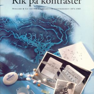 Rik på kontraster. Nyegaard & Co. - en norsk farmasøytisk industribedrift 1874-1985. Ad Notam Gyldendal,