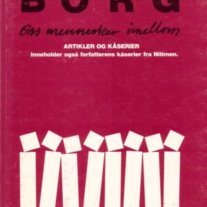 Oss mennesker imellom. Artikler og kåserier. Solum Forlag A/S,