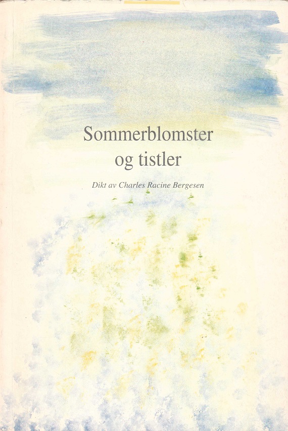 Sommerblomster og tistler. Dikt av ... Eget forlag,