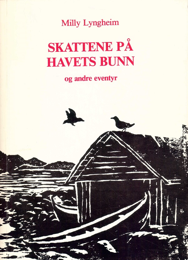 Skattene på havets bunn og andre eventyr. Illustrasjoner av Angell Lyngheim. Linaria Forlag,