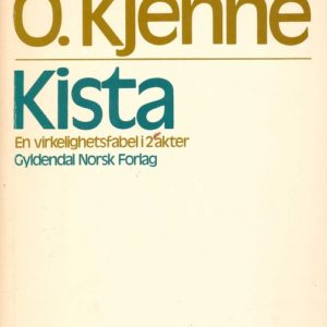 Kista. En virkelighetsfabel i 2 akter. Gyldendals skuespill-serie,