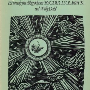 Trakkferd i fjøllgrendom. Ved Willy Dahl. Bibliofilutgave, Gyldendals Lanterne-bøker 357,