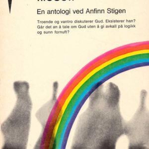 Gud i moderne filosofi. En antologi ved ... Gyldendals Fakkel-bøker 118,