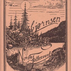 Norske Folkeeventyr, samlede ved Asbjørnsen og Jørgen Moe. Første-Anden Deel. Forlagt af Johan Dahl. Christiania 1843-44. Faksimileutgave. Damms Antikvariat A/S (Claes Nygaard),
