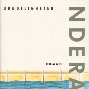 Udødeligheten. Oversatt fra tsjekkisk av Michael Konupek og Kjell Olaf Jensen. Bokklubben Nye Bøker, Aventura Forlag,