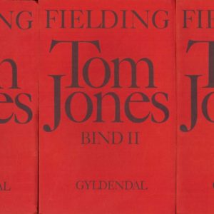 Tom Jones. Et hittebarns hitorie. På dansk ved Mogen Boisen. 3 bind. Gyldendal,
