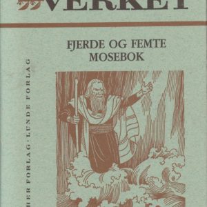 Fortolkningen til Fjerde og Femte mosebok. Av ... Luther Forlag og Lunde Forlag,