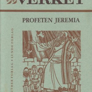 Fortolkning til Profeten Jeremia. Av ... Luther Forlag og Lunde Forlag,