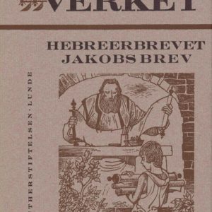 Fortolkning til Brevet til hebreerne og Jakobs brev. Av ... Lutherstiftelsens Forlag og Lunde Forlag,