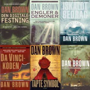 Den digitale festningen. Oversatt av Peter A. Lorentzen. - Engler og demoner. Oversatt av Peter A. Lorentzen. 3. opplag. - Iskaldt bedrag. Oversatt av Kjell Olaf Jensen og Peter A. Lorentzen. - Da Vinci-koden. Oversatt av Peter A. Lorentzen. - Det tapte symbol. Oversatt av Kjell Olaf Jensen. - Inferno. Oversat av Sverre Knudsen. Bazar,