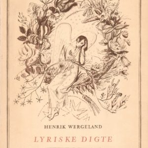 Lyriske digte. En bukett til hundreårsminne for dikterens død 1845. Med en fortale av Daniel Haakonsen. Tegninger og bokustyr av Ørnulf Ranheimsæter.