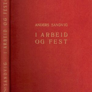 I arbeid og fest.