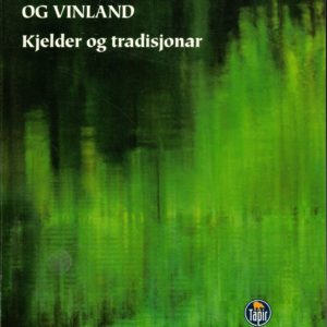 Leiv Eriksson, Helge Ingstad og Vinland. Kjelder og tradisjoner. Innlegg ved eit seminar i regi av Det Kongelige Norske Videnskabers Selskab 13-14 oktober 2000.