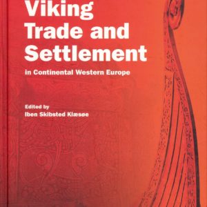 Viking Trade and Settlement in Continental Western Europe.