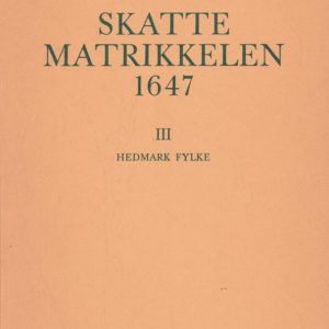 III. Hedmark Fylke. Redigert av Rolf Fladby og Hans Try. Norsk Lokalhistorisk Institutt.