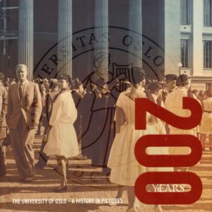 The University of Oslo 200 Years - A History in Pictures. Editor: ... Copywriter: Tor Ivar Hansen. The Forum for University History,
