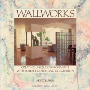 Wallworks. Creating unique environments with surface design and decoration. Bantam Books,