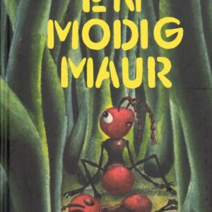 En modig maur. Fortalt og tenget av ... Faksimileutgave. Omnipa,