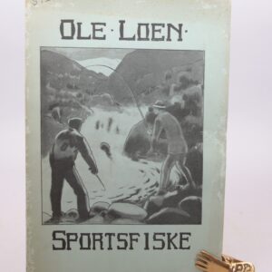 Sportsfiske. Fortellinger og beskrivelser.