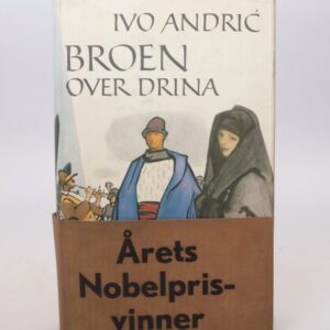 SOLGT! Broen over Drina. Oversatt av Waldemar Brøgger.