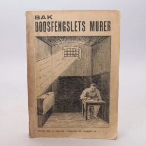 SOLGT! Bak Bodsfengslets murer. [Denne bok er skrevet i fengsel og smuglet ut].