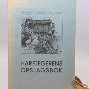 Harejegerens opslagsbok. Utgitt i anledning Norsk Harehundklubs 40 års jubileum 28. November 1942.